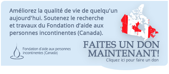 Faites un don maintenant Fondation d'aide aux personnes incontinentes (Canada)